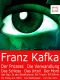 Franz Kafka · Gesammelte Werke. Von "Die Verwandlung" über "Der Prozess" bis hin zu "Das Schloss" [Illustrierte Ausgabe]